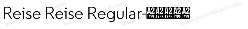 Reise Reise Regular字体转换